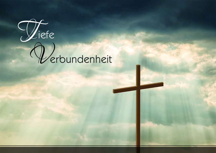 Trauerkarte Tiefe Verbundenheit