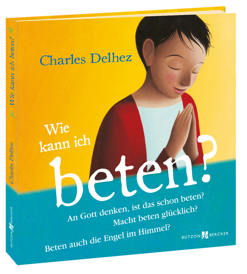 Wie kann ich beten? von Delhez, Charles