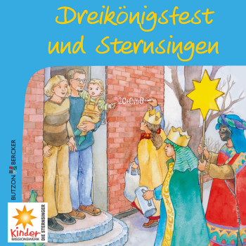 Dreikönigfest und Sternsingen