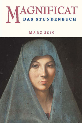 MAGNIFICAT März 2019 (als digitale Ausgabe) Thema des Monats März: „Identität“