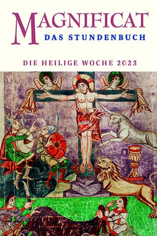 Magnificat April + Heilige Woche 2023