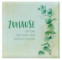 Glastafel - Zuhause