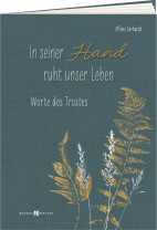 In seiner Hand ruht unser Leben