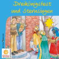 Dreikönigfest und Sternsingen