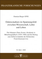Ordensstudium im Spannungsfeld zwischen Wissenschaft, Lehre und Leben