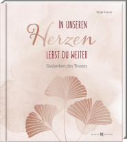 In unseren Herzen lebst du weiter