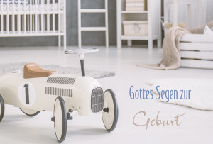 Glückwunschkarte Gottes Segen zur Geburt