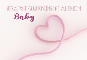 Glückwunschkarte zur Geburt Herzliche Glückwünsche zu eurem Baby