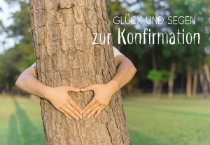 Glückwunschkarte Glück und Segen zur Konfirmation