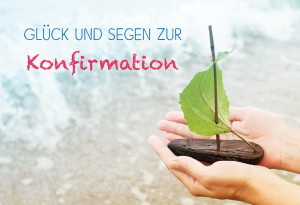 Glückwunschkarte Glück und Segen zur Konfirmation