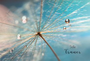 Trauerkarte - Stille Trauer