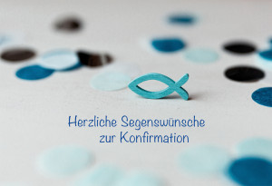 Glückwunschkarte - Herzliche Segenswünsche zur Konfirmation