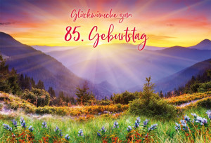 Glückwunschkarte - Glückwünsche zum 85. Geburtstag