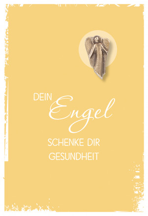 Klappkarte mit Bronze-Engel Dein Engel schenke dir Gesundheit