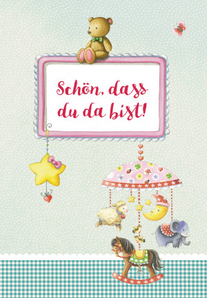 Glückwunschkarte zur Geburt Schön, dass du da bist!