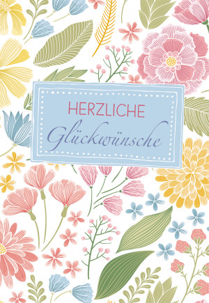 Glückwunschkarte zum Geburtstag Herzliche Glückwünsche