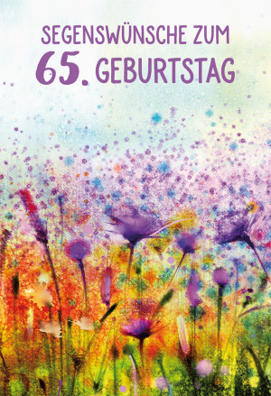 Glückwunschkarte Segenswünsche zum 65. Geburtstag