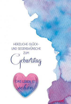 Glückwunschkarte Herzliche Glück- und Segenswünsche zum Geburtstag