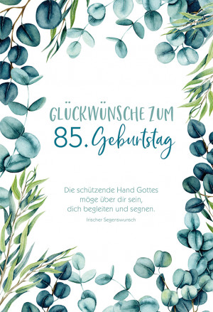 Glückwunschkarte Glückwünsche zum 85. Geburtstag