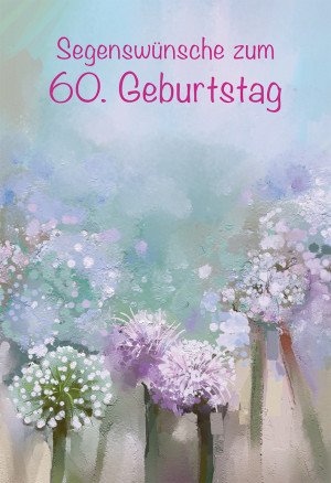 Glückwunschkarte - Segenswünsche zum 60. Geburtstag