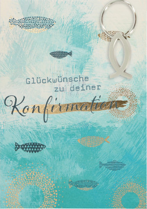 Glückwunschkarte mit Fisch-Schlüsselanhänger - Glückwünsche zu deiner Konfirmation