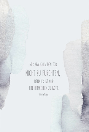 Trauerkarte - Wir brauchen den Tod nicht zu fürchten...