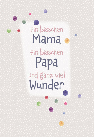 Glückwunschkarte zur Geburt - Ein bisschen Mama, ein bisschen Papa...