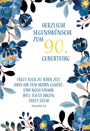 Geburtstagskarte - Herzliche Segenswünsche zum 90. Geburtstag