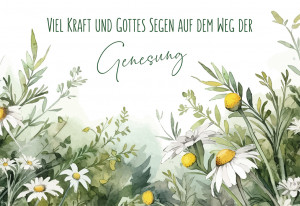 Genesungskarte - Viel Kraft und Gottes Segen auf dem Weg der Genesung