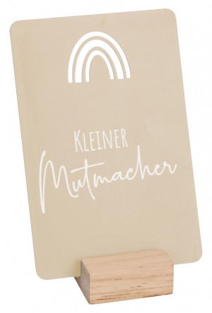 Metalltafel zum Aufstellen - Kleiner Mutmacher