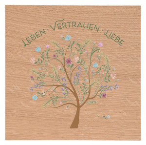 Holztafel aus Eiche - Leben, Vertrauen, Liebe