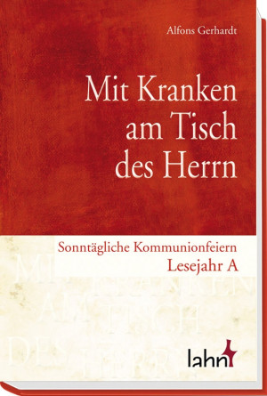 Mit Kranken am Tisch des Herrn
