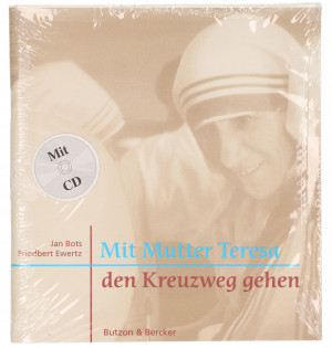 Mit Mutter Teresa den Kreuzweg gehen