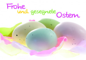 Frohe und gesegnete Ostern
