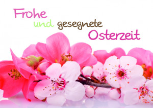 Frohe und gesegnete Osterzeit