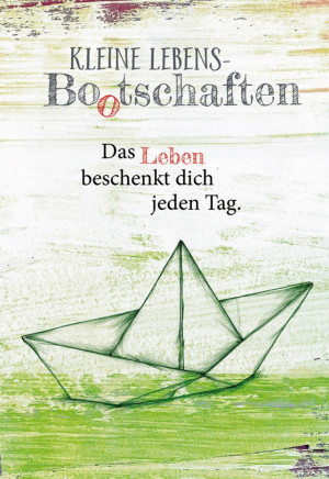 Klappkarte Kleine Lebens-Bootschaften