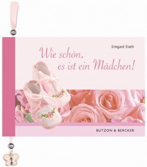 Wie schön, es ist ein Mädchen