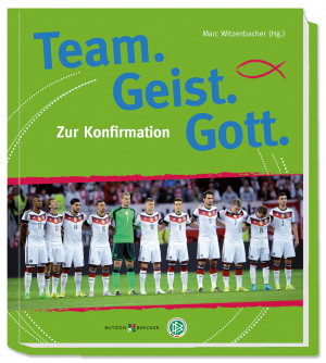 Team. Geist. Gott