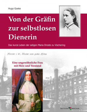 Von der Gräfin zur selbstlosen Dienerin