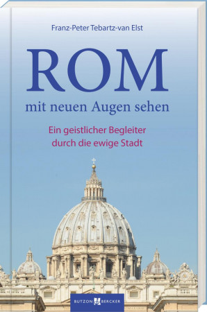 Rom mit neuen Augen sehen