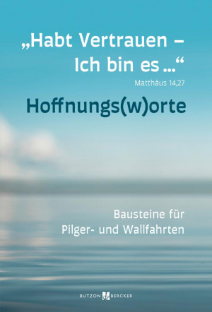 Habt Vertrauen – Ich bin es. Mt 14,27 - HOFFNUNGSWORTE