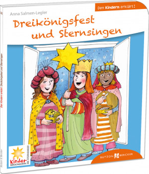 Dreikönigsfest und Sternsingen den Kindern erklärt