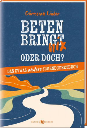 Beten bringt nix – oder doch?