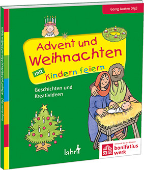 Advent und Weihnachten mit Kindern feiern