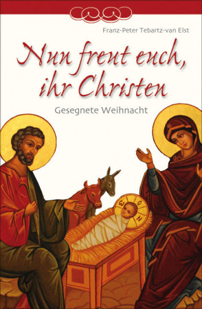 Nun freut euch, ihr Christen