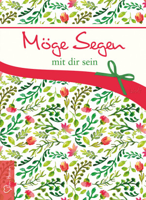 Möge Segen mit dir sein