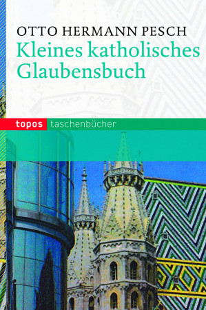 Kleines katholisches Glaubensbuch