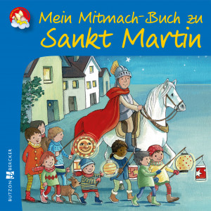 Mein Mitmach-Buch zu Sankt Martin