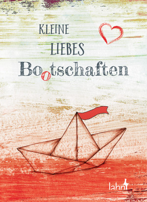 Kleine Liebes-Bootschaften