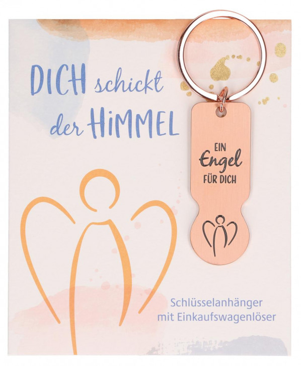Schlüsselanhänger mit Einkaufswagenlöser - Dich schickt der Himmel